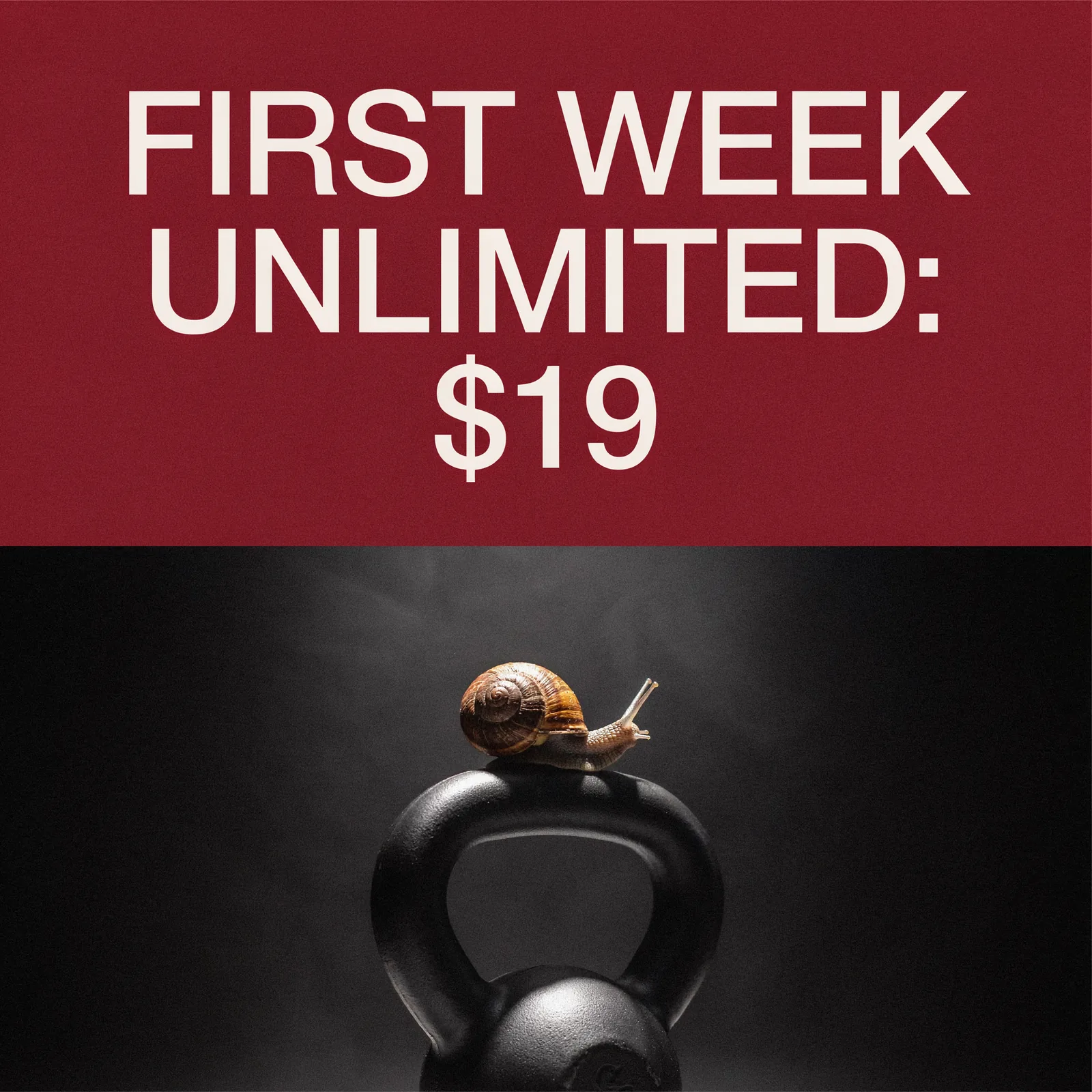 Social post: First week unlimited, $19, with a snail on a kettlebell