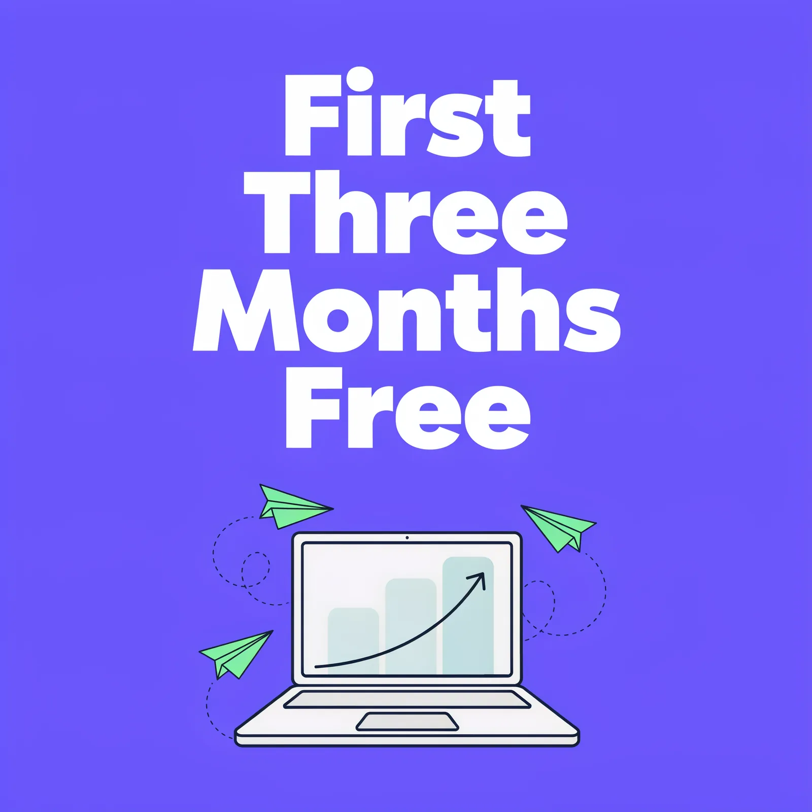 Social post on violet: 'First Three Months Free' above a line-drawn laptop with mint paper planes